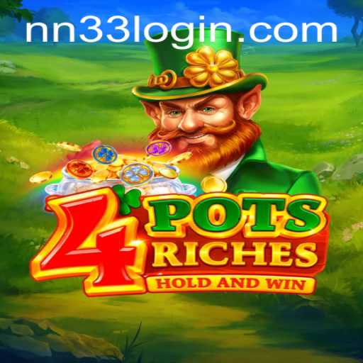 Discover the Thrilling World of 4potsriches with NN33