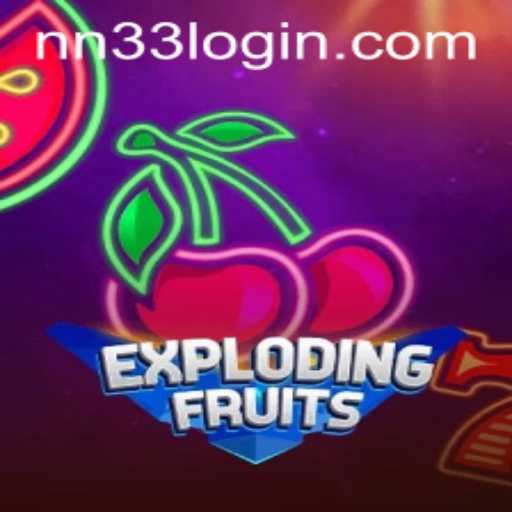Exploring the Vibrant World of ExplodingFruits and Mastering NN33